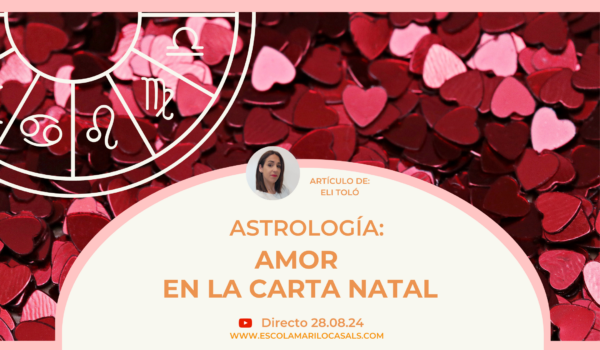 Elisenda Toló nos mostrará cómo y dónde mirar el amor en la carta natal.