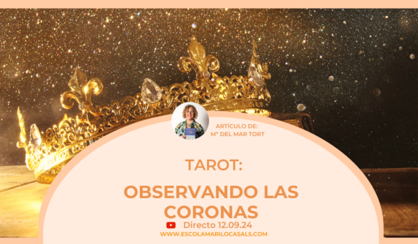 María del Mar nos muestra el significado de las coronas en el Tarot.