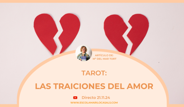 Maria del Mar habla de las traiciones del amor en el Tarot.