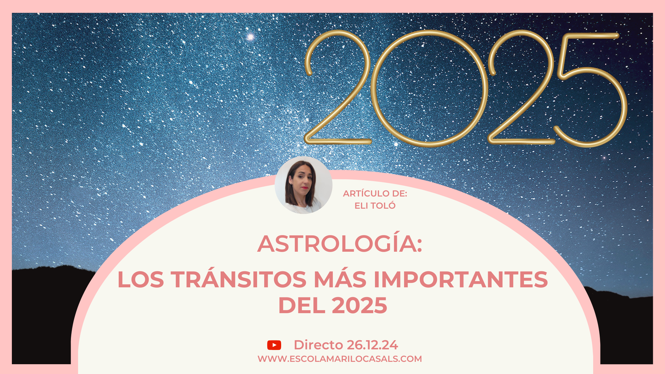 Elisenda Toló nos habla de los tránsitos más importantes para el 2025.